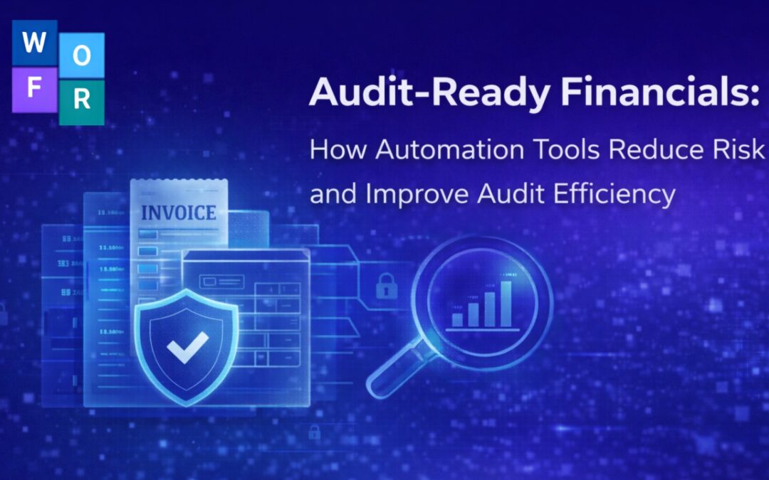 Audit-Ready Financials: How Automation Tools Reduce Risk and Improve Audit Efficiency