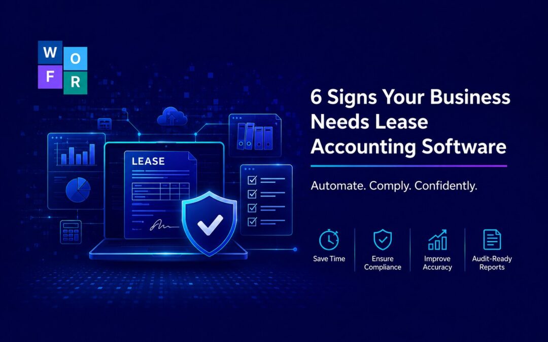 6 Signs Your Business Needs Lease Accounting Software